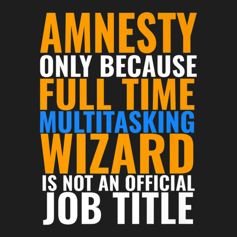 Amnesty Swagazon Associate Amnesty Not An Official Job Title Premium T Classic T-shirt by nyce | Artistshot