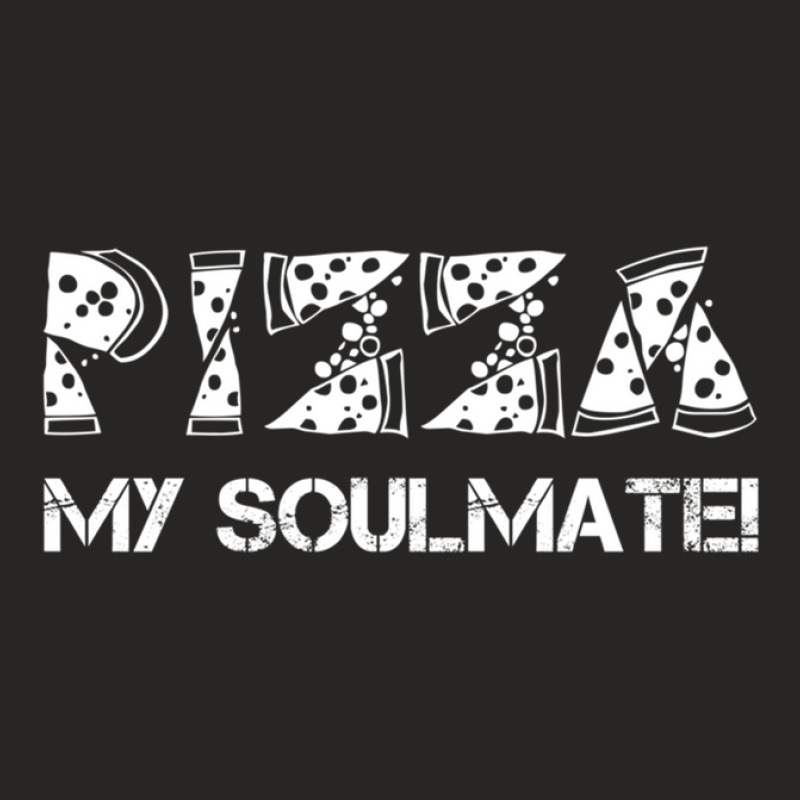 Pizza My Soulmate Ladies Fitted T-Shirt by ErikaCharles | Artistshot