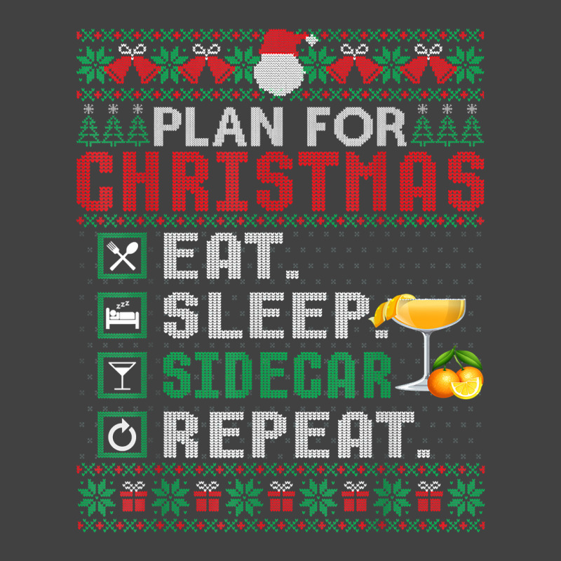 Plan For Christmas Eat Sleep Sidecar Repeat Cocktail T Shirt Vintage T-Shirt by ormtbkluss | Artistshot