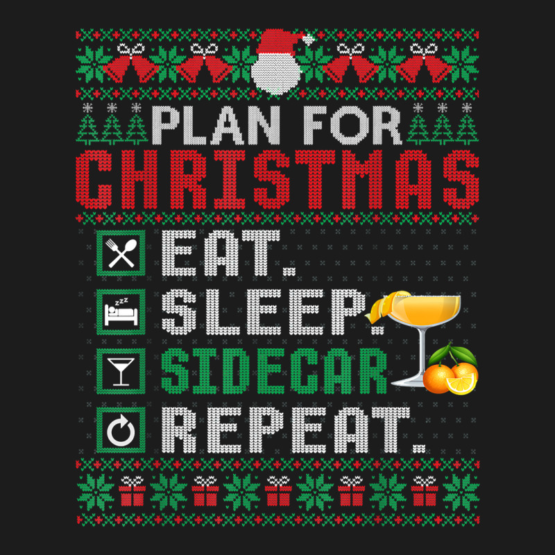 Plan For Christmas Eat Sleep Sidecar Repeat Cocktail T Shirt Hoodie & Jogger set by ormtbkluss | Artistshot