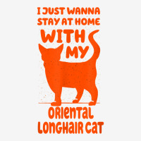 Stay Home With My Oriental Longhair Cat Funny Cat Mom Humor T Shirt Drawstring Bags | Artistshot