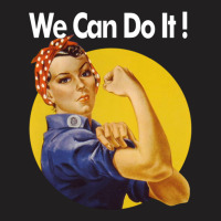 We Can Do It Women Could T-shirt | Artistshot