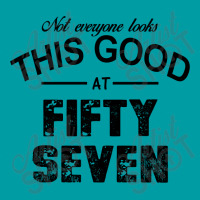 Not Everyone Looks This Good At Fifty Seven Graphic T-shirt | Artistshot