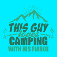 This Guy Loves Camping With His Fiance Graphic T-shirt | Artistshot