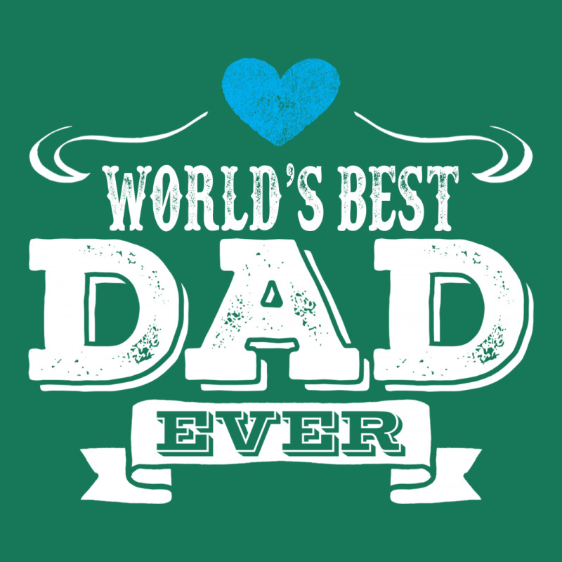 World's Best Dad Ever Graphic T-shirt | Artistshot