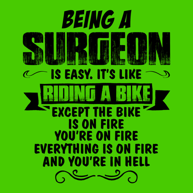 Being A Surgeon Copy Graphic T-shirt | Artistshot