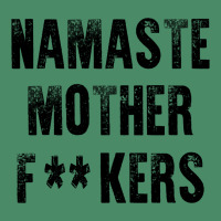 Namaste Mother Fackers Graphic T-shirt | Artistshot