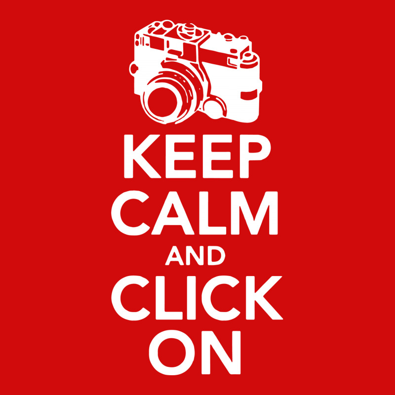 Keep Calm And Click On Graphic T-shirt | Artistshot