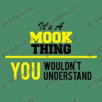 Its A Mook Thing You Wouldn't Understand Graphic T-shirt | Artistshot