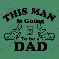 This Man Is Going To Be A Dad Graphic T-shirt | Artistshot