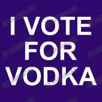 I Vote For Vodka Graphic T-shirt | Artistshot