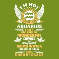 I Am Not Just An Aquarius... Graphic T-shirt | Artistshot