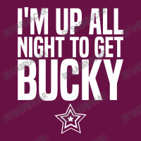 I'm Up All Night To Get Bucky Graphic T-shirt | Artistshot