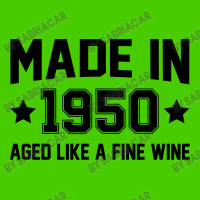 Made In 1950 Aged Like A Fine Wine Graphic T-shirt | Artistshot