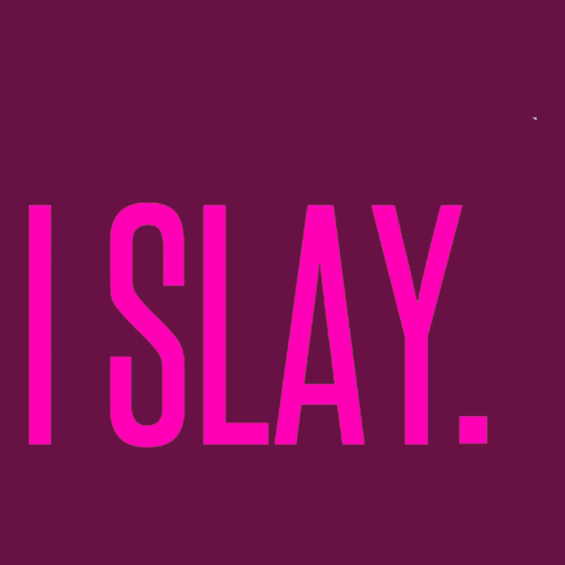 I Slay Graphic T-shirt by PUR | Artistshot