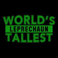 World's Tallest Leprechaun Graphic T-shirt | Artistshot