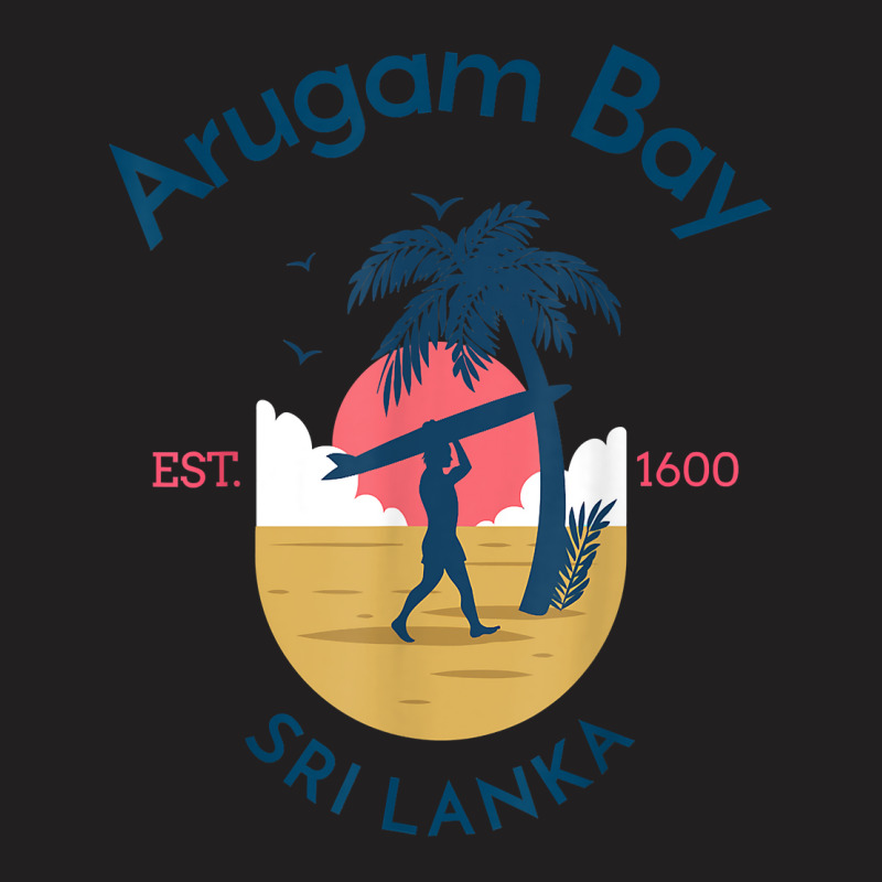 Arugam Bay In Sri Lanka T Shirt T-Shirt by vivianadubcy | Artistshot