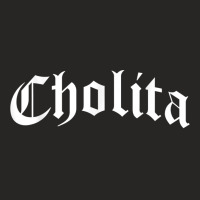 Cholita Chola Chicana Mexican American Pride Hispanic Latina Ladies Fitted T-shirt | Artistshot