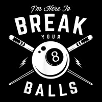 I'm Here To Break Your Balls For A Billiard Billiards Cue Adjustable Cap | Artistshot