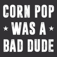 Corn Pop Was A Bad Dude Meme Vintage Short | Artistshot