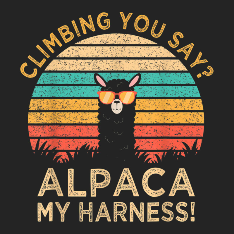 Climbing You Say Alpaca My Harness Funny Rock Climber Gift 3/4 Sleeve Shirt | Artistshot