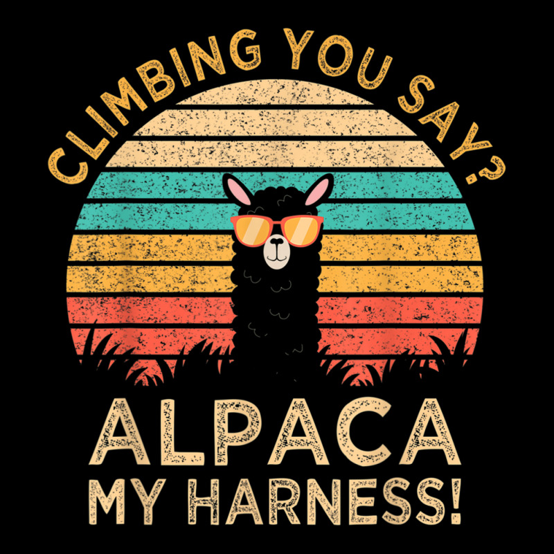 Climbing You Say Alpaca My Harness Funny Rock Climber Gift Unisex Jogger | Artistshot