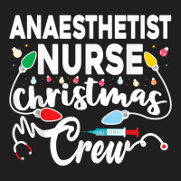 Christmas Anaesthetist Nurse Crew Nursing Xmas Pajama T Shirt T-shirt | Artistshot