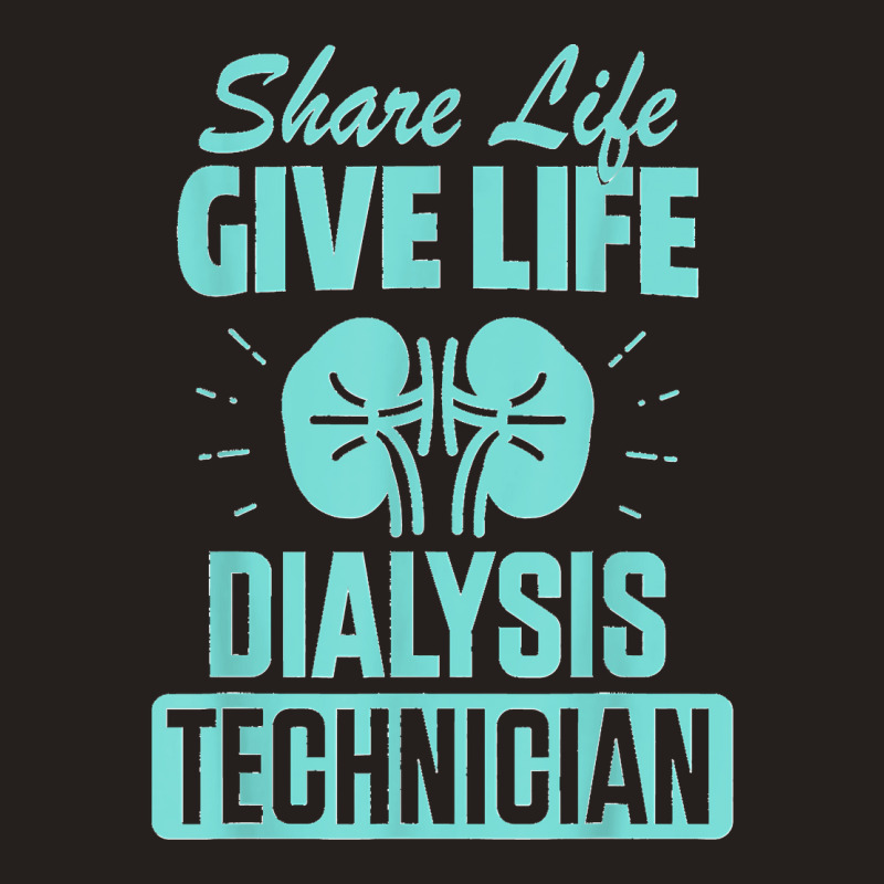 Dialysis Technician Practicing Nephrology Tech Tank Top by MICHAELSCOTTREXEL | Artistshot