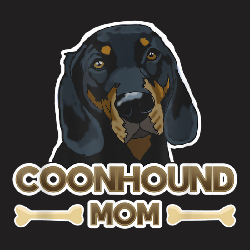 Black  Tan Coonhound Mom T-Shirt by KellieRennhack | Artistshot