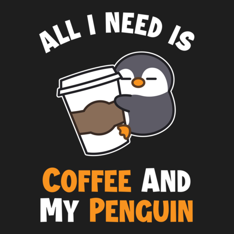 Coffee And My Penguin Sea Bird King Emperor Penguin Pullover Hoodie Classic T-shirt by MaragretPolino | Artistshot