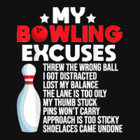 Funny Bowling Excuses For Bowler Graphic T-shirt | Artistshot