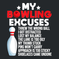 Funny Bowling Excuses For Bowler Crewneck Sweatshirt | Artistshot