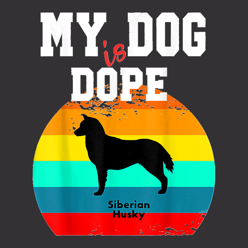 Dope Dog Lover Siberian Husky Vintage Hoodie by JOSEPHDOMINICWILLIS | Artistshot