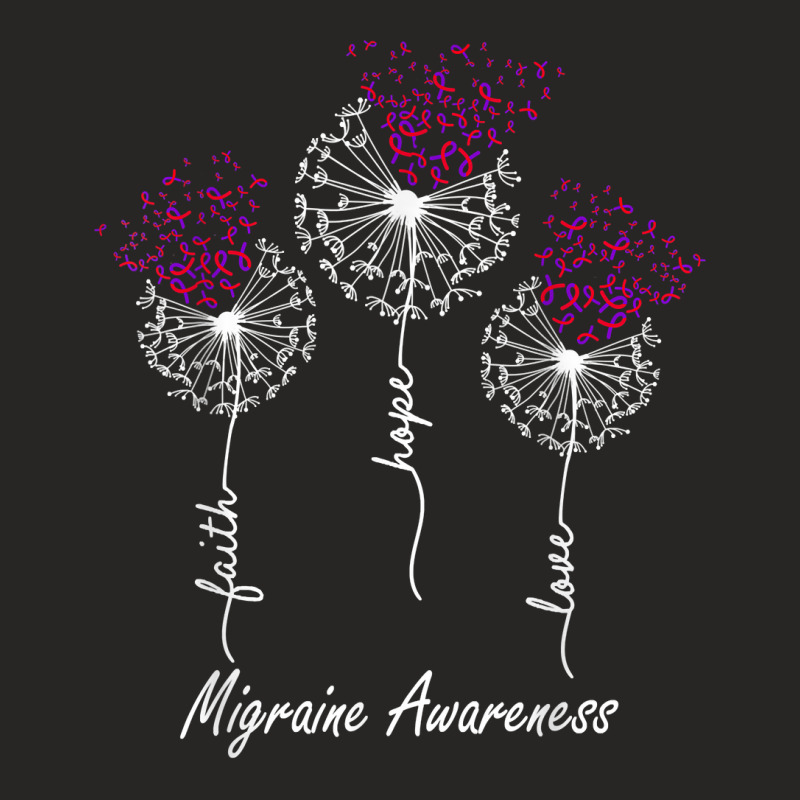 Migraine Awareness Faith Hope Love Dandelion T Shirt Ladies Fitted T-Shirt by beckiguralk28 | Artistshot