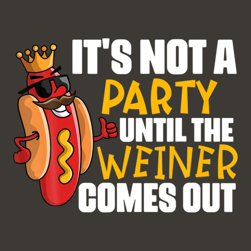 It's Not A Party Until The Weiner Comes Out Bucket Hat by emodijeninam | Artistshot