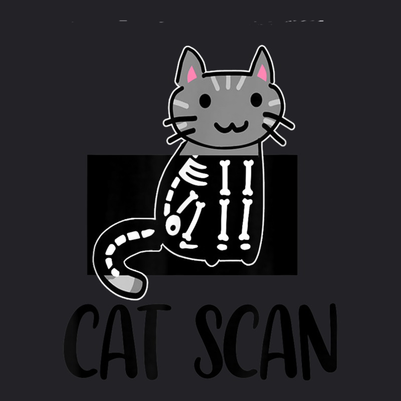 Cat Scan Funny Radiology Technologist Radiologist X-ray Tech Youth Tee by KathleenSusanBuckler | Artistshot