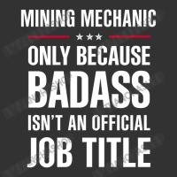 Mining Mechanic Because Badass Isn't A Job Title Bridal Gift Baby Bodysuit | Artistshot