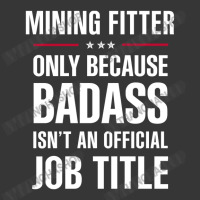 Mining Fitter Because Badass Isn't A Job Title Bridal Gift Toddler Hoodie | Artistshot