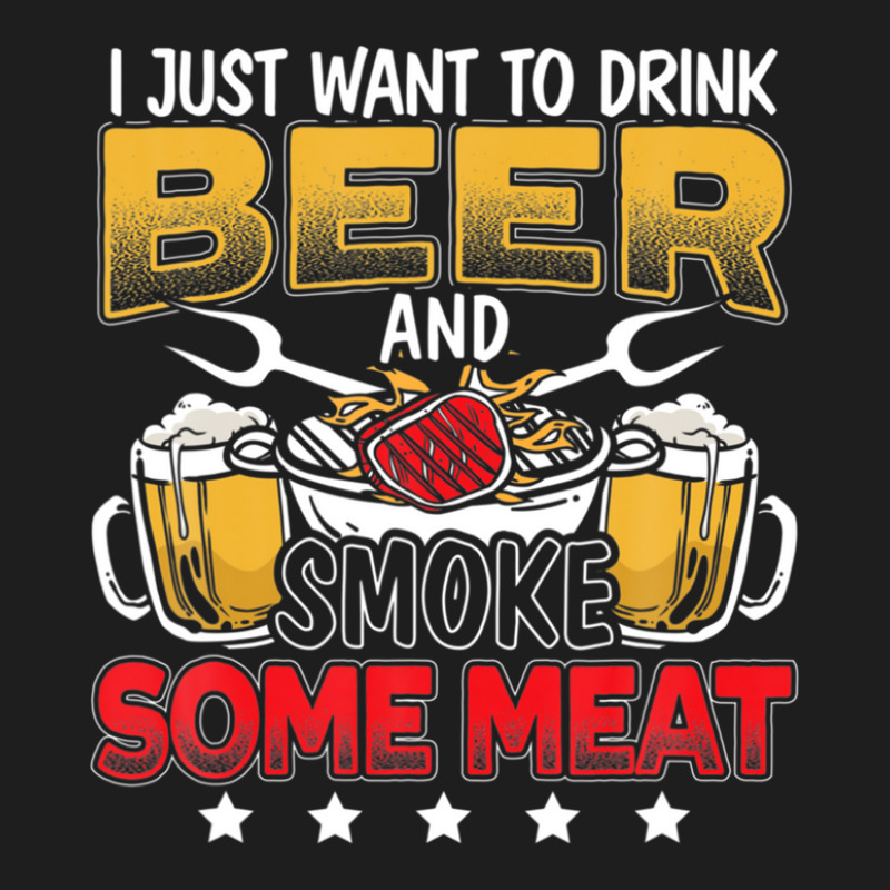 Drink Beer And Smoke Meat Barbecue Grill Master Grilling Classic T-shirt by xwiishdoohr | Artistshot