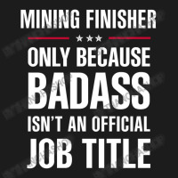 Mining Finisher Because Badass Isn't A Job Title Bridal Gift Hoodie & Jogger Set | Artistshot