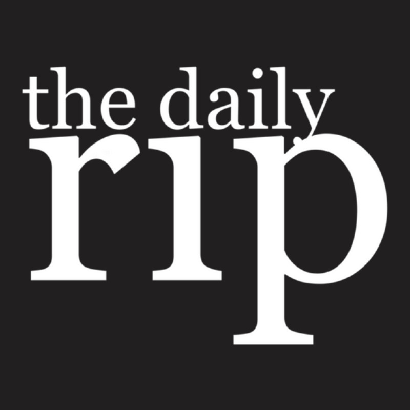 The Daily Rip T-shirt | Artistshot