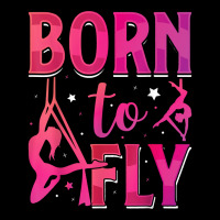 Born To Fly Aerialist Aerial Silks Dancer Air Yoga Women T Shirt Youth Hoodie | Artistshot