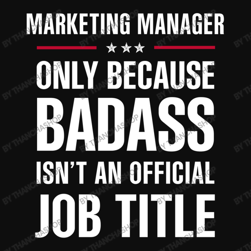 Marketing Manager Because Badass Isn't A Job Title Crop Top by thanchashop | Artistshot