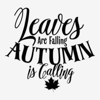 Cute Leaves Are Falling Autumn Is Calling Fall Season Design T Shirt Graphic T-shirt | Artistshot