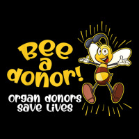 Bee A Donor! An Organ Donation And Donor Awareness T Shirt Adjustable Cap | Artistshot