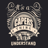 It's A Capers Thing Gifts T Shirt Youth Tee | Artistshot