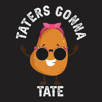 Taters Gonna Tate Potato Tater Tot Foodie Food Lover T-shirt | Artistshot