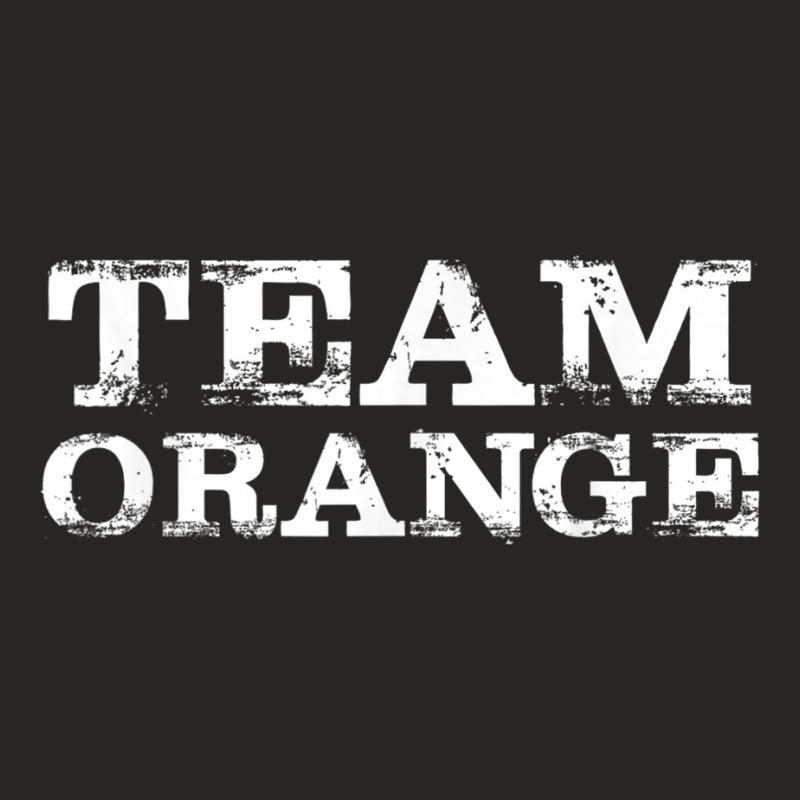 Team Orange - Group Color Shirts - Locate Your Group Ladies Fitted T-Shirt by DanielEricJagd | Artistshot