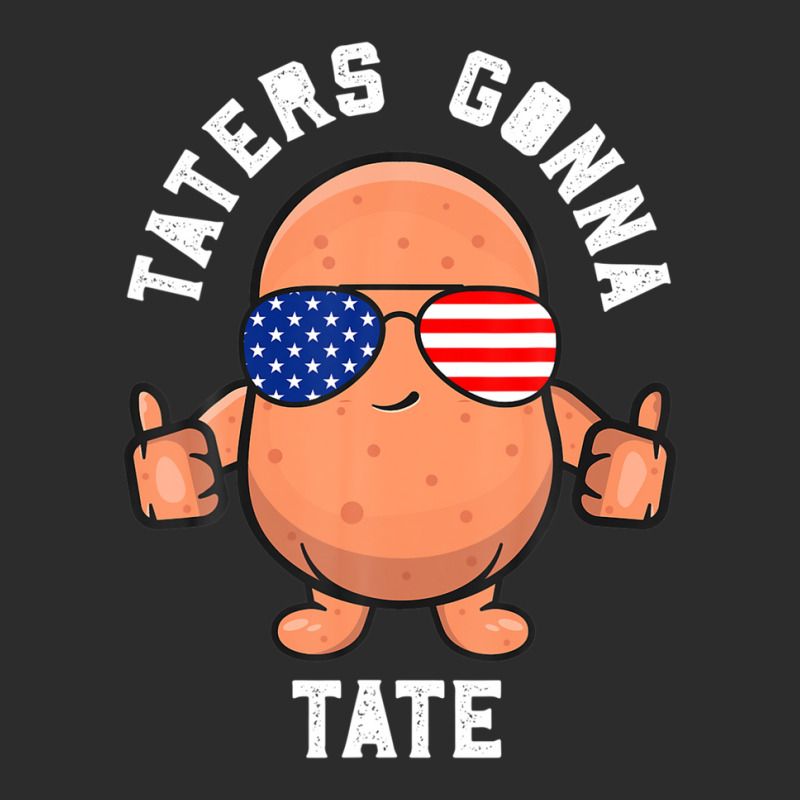 Taters Gonna Tate Potato Tater Tot Foodie Food Lover Exclusive T-shirt | Artistshot