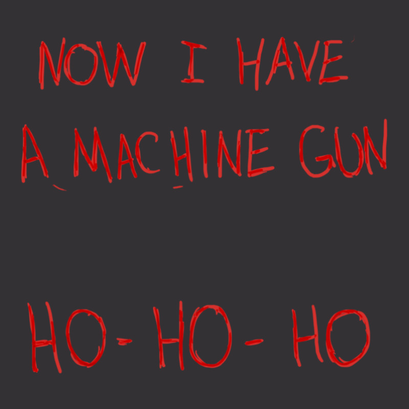 Now I Have A Machine Gun Ho-ho-ho Vintage Hoodie And Short Set by DanielPaulMcdonald | Artistshot